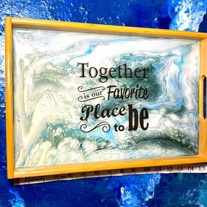 SERVING TRAY- Blues and white swirl design in natural wood. Inspirational Quote